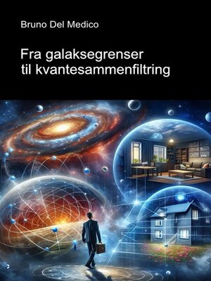 cover image of Fra galaksegrenser til kvantesammenfiltring